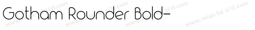 Gotham Rounder Bold字体转换